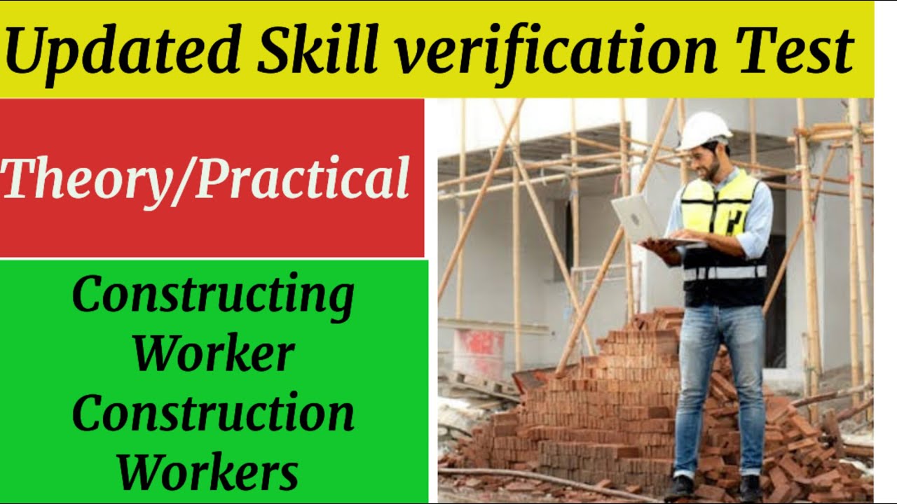 Constructing worker Theory and practical test, construction worker skill verification Navtec test