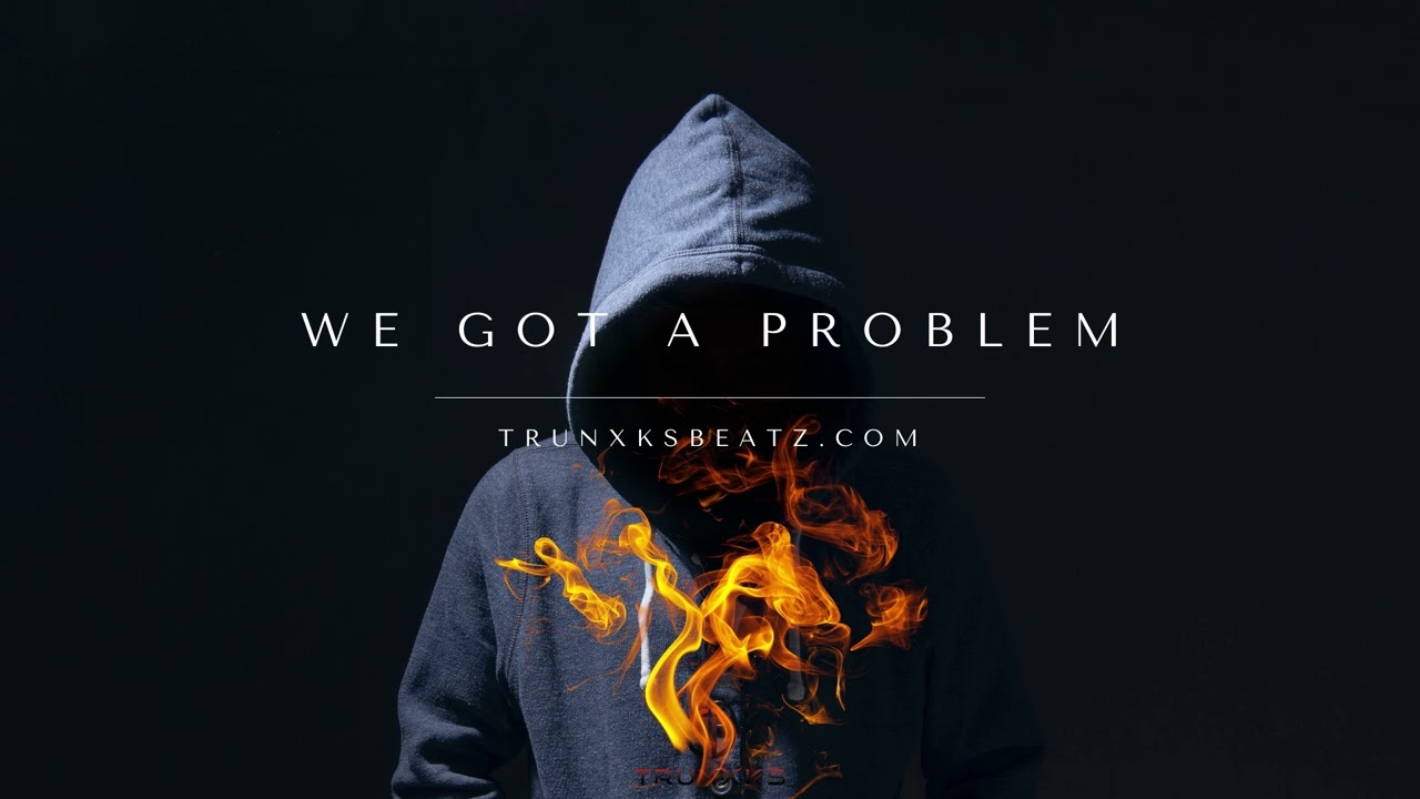 We Got A Problem (50 Cent Type Beat x G-Unit Type Beat x Eminem) Prod. by Trunxks