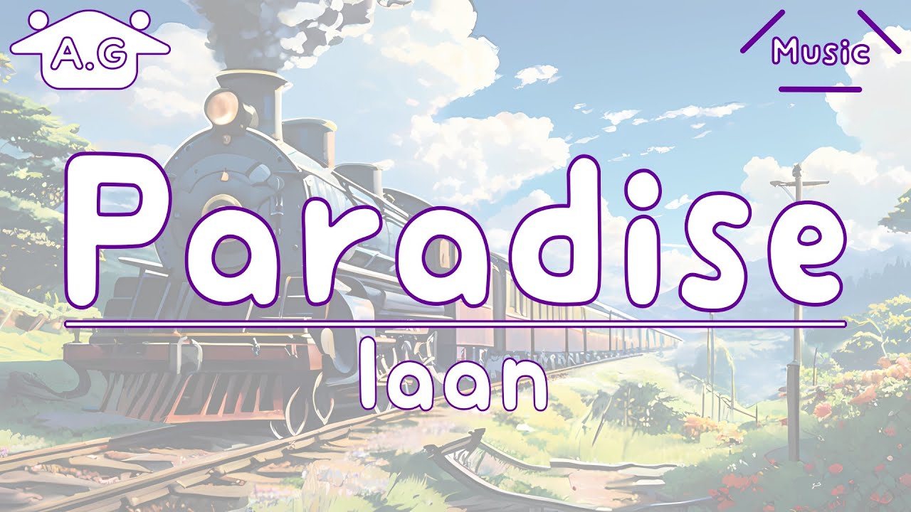Paradise | Iaan | Lofi | @AGu_hahero_NoCopyrightMusic