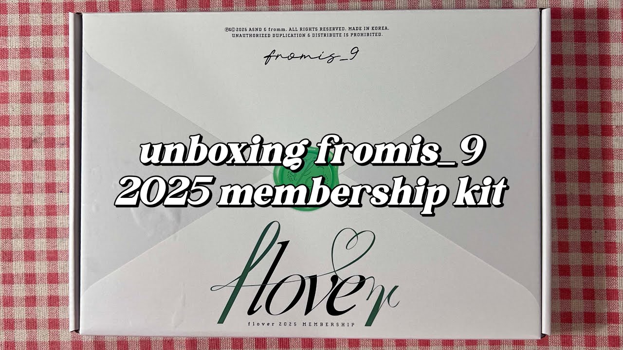unboxing fromis_9 2025 flover membership kit