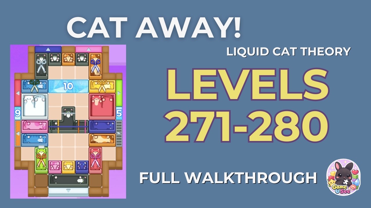 Cat Away! Liquid Cat Theory | Lv.271–280 | Level Pack