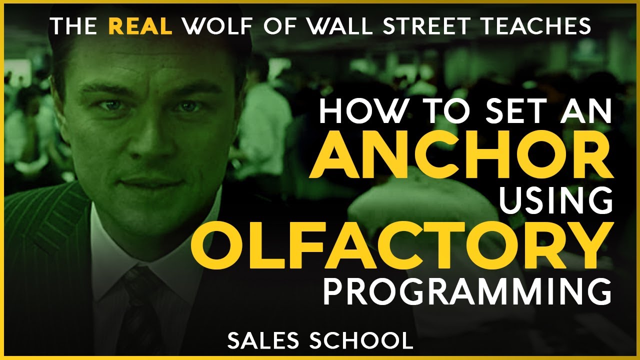 How to Set an Anchor Using Olfactory Programming | Free Sales Training Program | Sales School