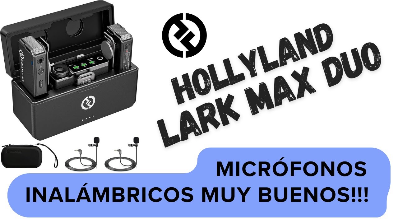 micros inalámbricos Lark Max Hollyland Una opción muy buena!!!!