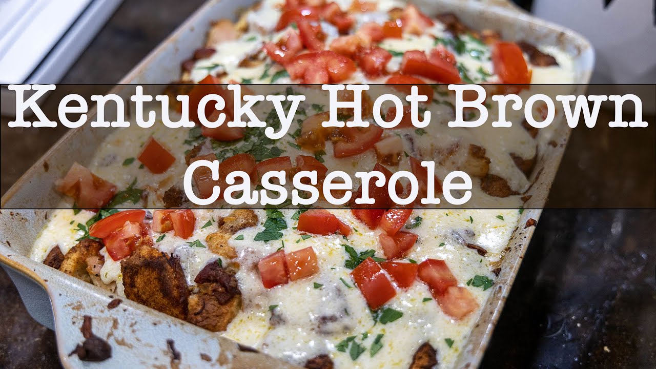 Kentucky Hot Brown Casserole | Southern Living | Make This is May | May 2023
