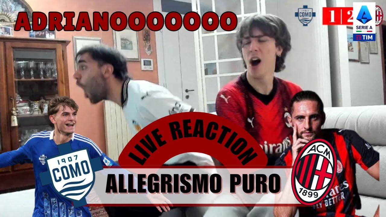 ALLEGRISMO PURO! | LIVE REACTION COMO MILAN 1-3 |