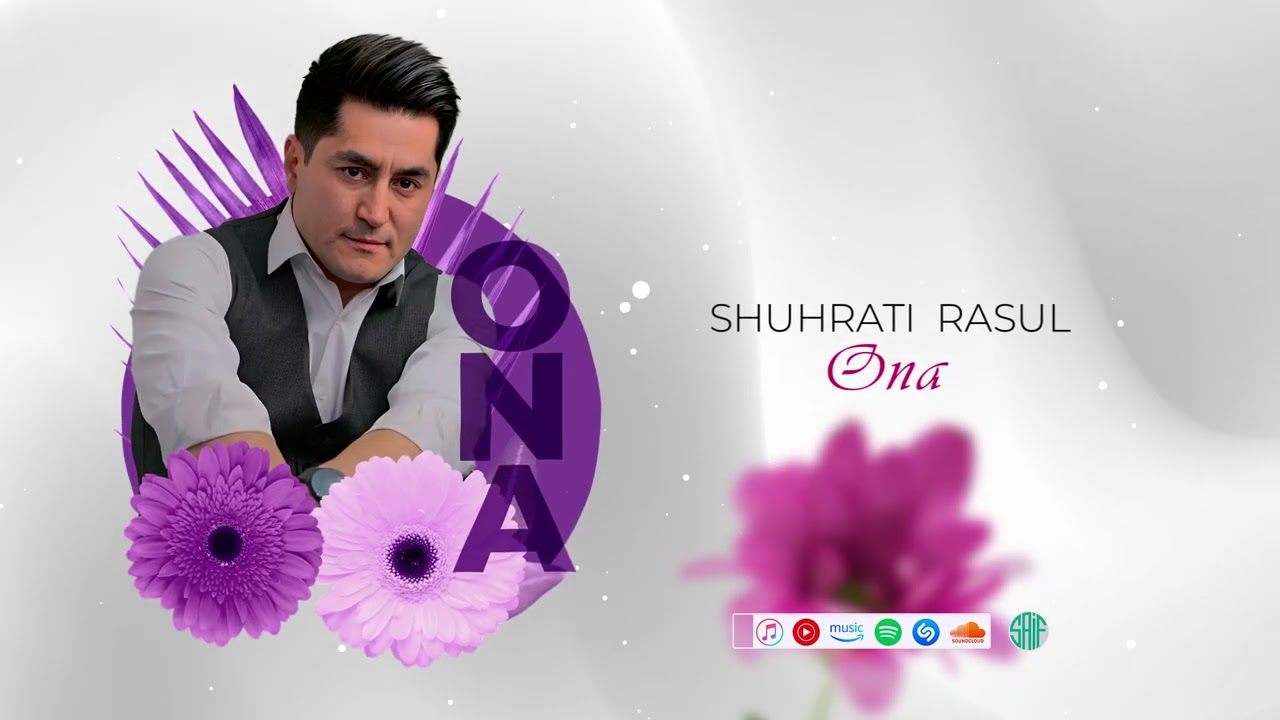 Шӯҳрати Расул - Она | Shuhrati Rasul - Ona (Music 2025) #shuhratirasul