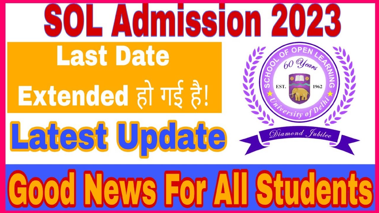 Du Sol Admission 2023 Last Date Extended हो गई है! || SOL Admission Again Extend Date 2023