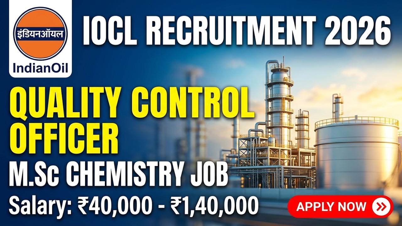 IOCL Quality Control Officer Recruitment 2026 | M.Sc. Chemistry job