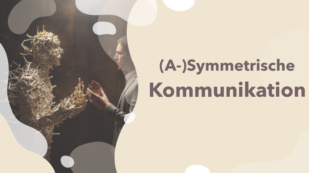 Symmetrische und Asymmetrische Kommunikation erkl&auml;rt! - Definition | Beispiel | Merkmale | Bedeutung