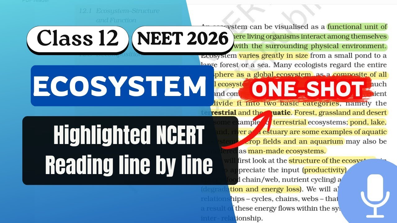 Highlighted NCERT Line by Line Reading Podcast | Ecosystem ONE-SHOT | Class 12 Biology | NEET 2026