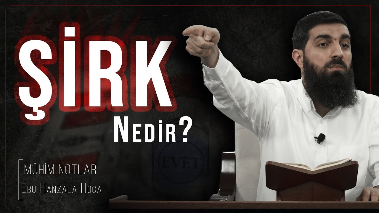 Şirk Nedir? Halis Bayancuk Hoca