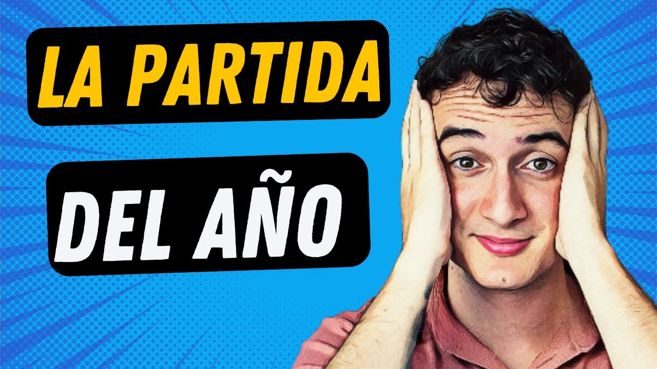 La MEJOR PARTIDA del AÑO 🔥