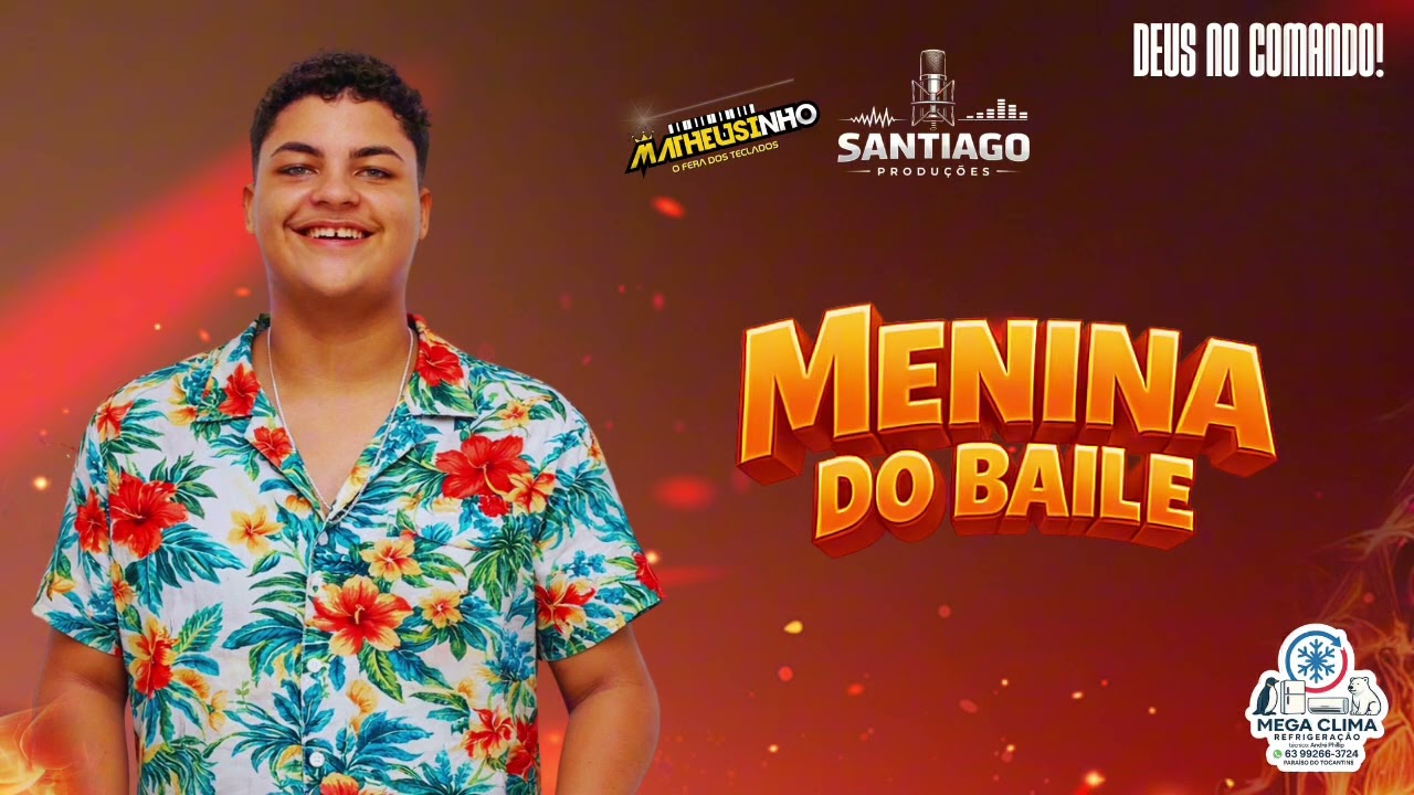 Matheusinho O Fera Dos Teclados - Menina Do Baile (Santiago Produções)
