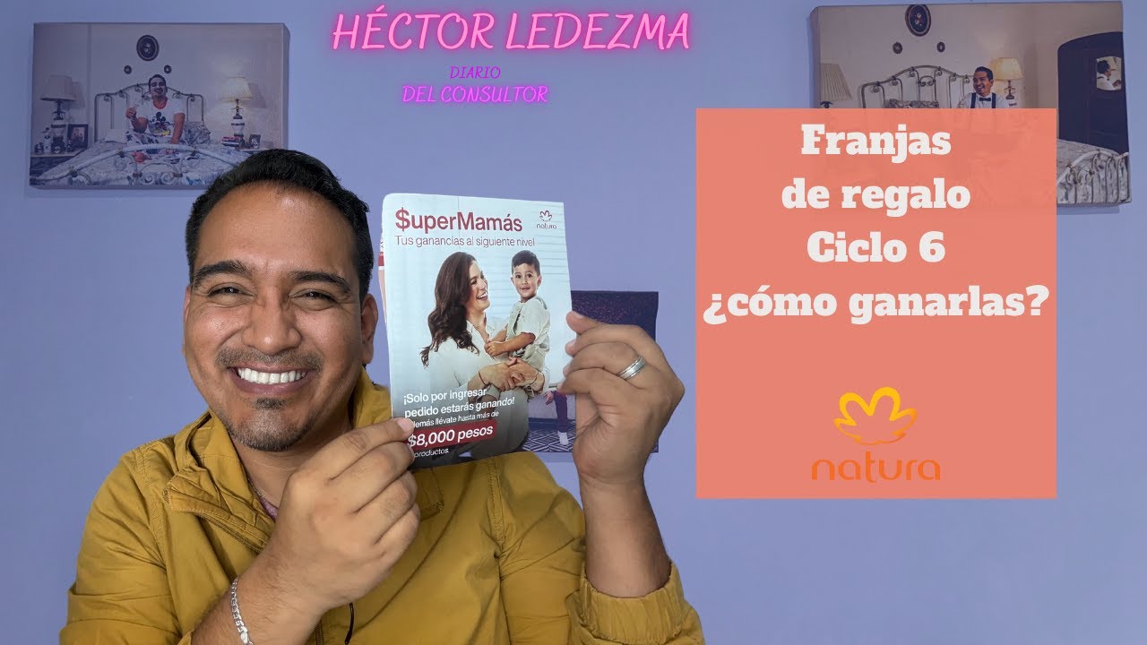 Franjas de regalo de Ciclo 6 de Natura, ¿cómo ganarlas? ¿Cuántas son?