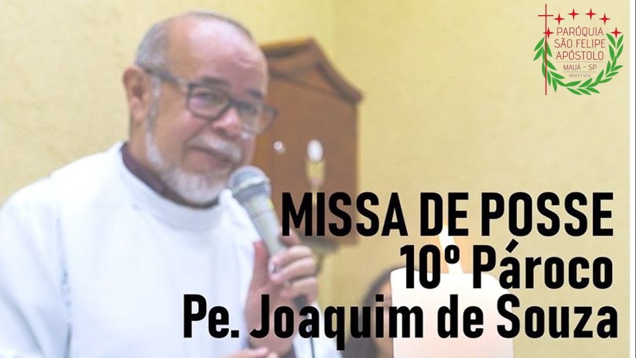 MISSA DE POSSE DO PADRE JOAQUIM