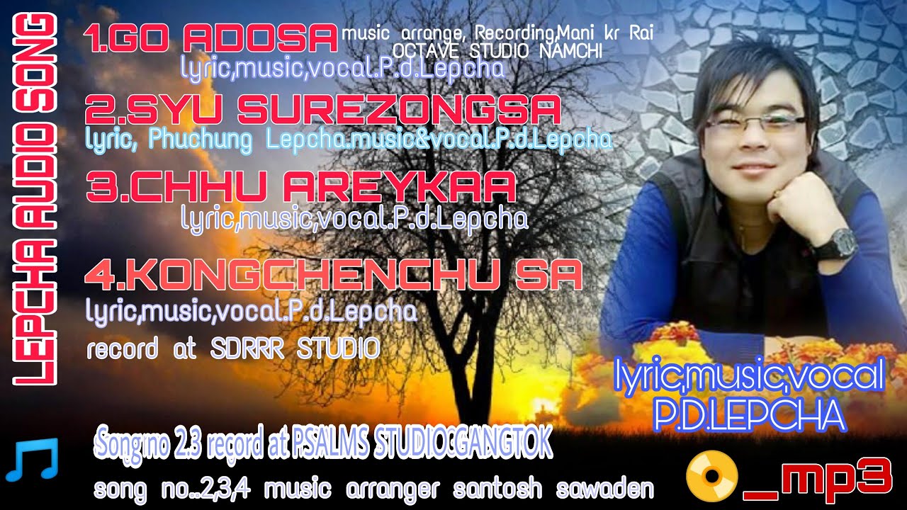 2020 NEW LEPCHA AUDIO SONG ||P.D.LEPCHA || full album |