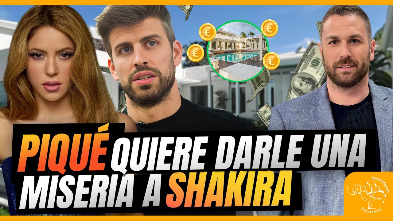 PIQU&Eacute; quiere darle una MISERIA a SHAKIRA tras venta de MANSI&Oacute;N en Barcelona | Jordi Mart&iacute;n&nbsp;Paparazzi