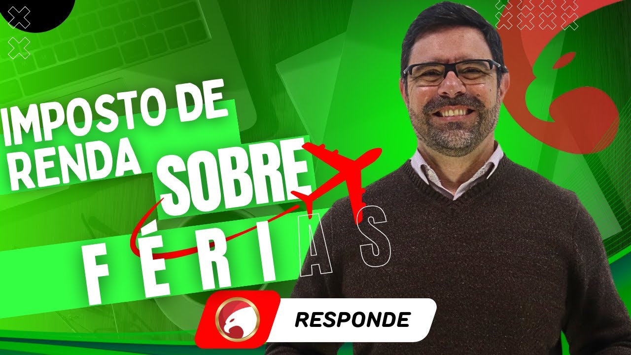 IMPOSTO DE RENDA RETIDO NA FONTE SOBRE FÉRIAS