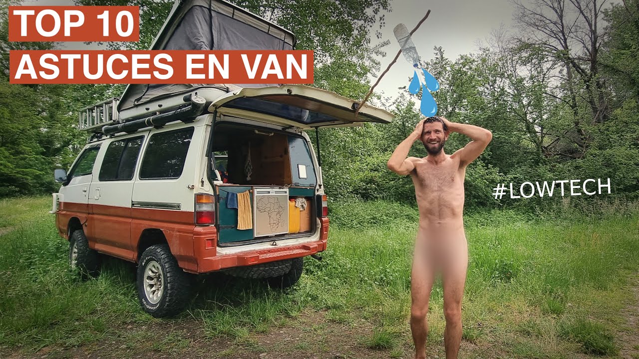 10 ASTUCES GRATUITES pour le quotidien en van (douche, cuisine, rangements, récup, aménagement...)