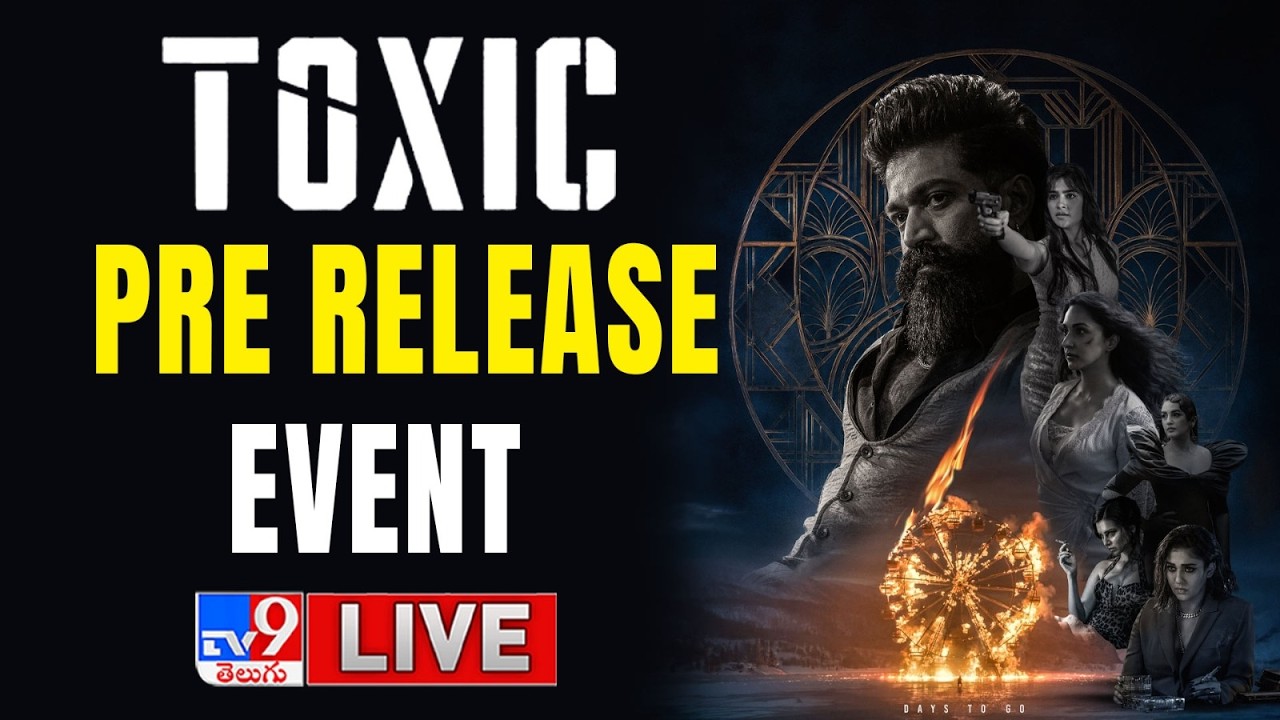 Toxic Pre Release Event LIVE | Yash | Nayanthara | Rukmini Vasanth | Kiara Advani - TV9