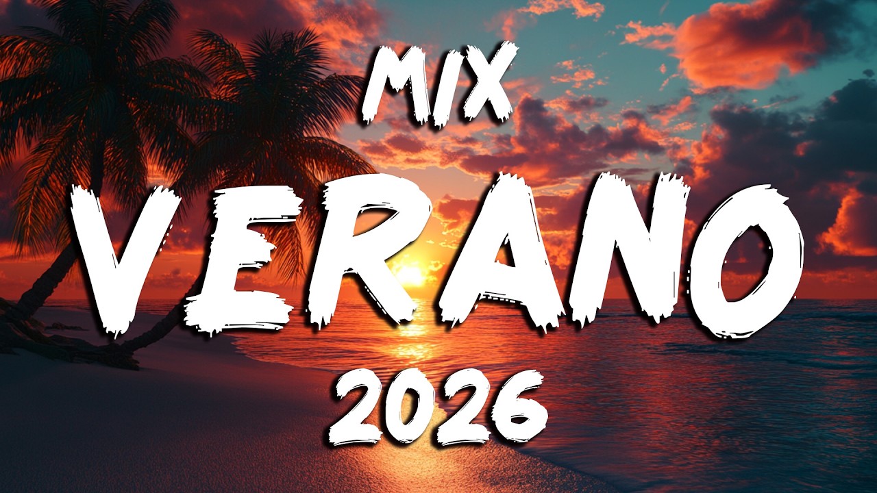 Pop Latino 2026 🎉 Mix Verano 2026 🎉 Reggaeton Mix 2026 🥳 Lo Mas Escuchado 🎶Mix De Todo Un Poco 2026