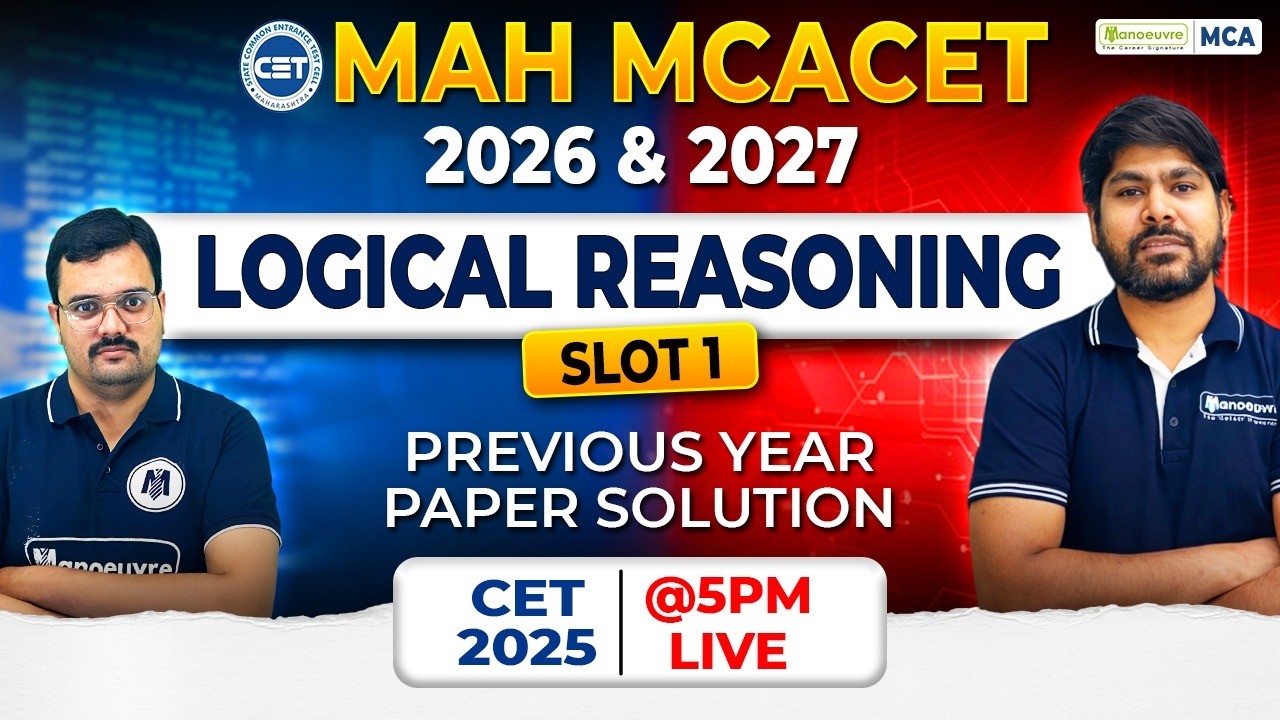 MAH MCA CET 2026 & 2027 | Logical Reasoning Slot 1 Analysis | PYQ Solving (CET 2025)