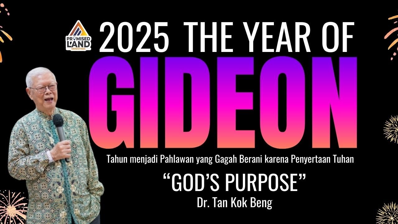 God's Purpose  ||  Dr. Tan Kok Beng