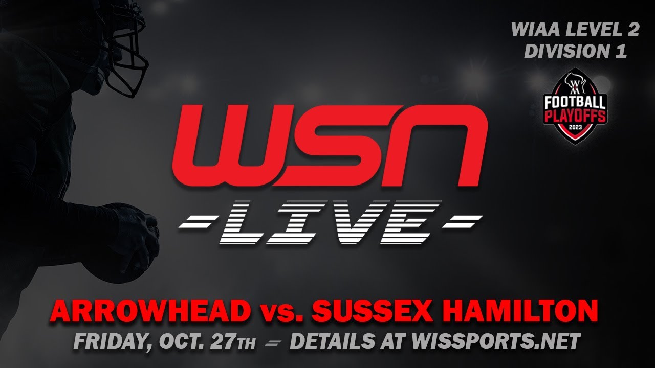 WIAA Level 2 (Div. 1) Playoff Football - Arrowhead at Sussex Hamilton