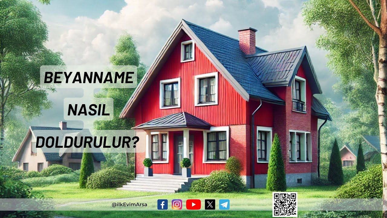 İlk Evim Arsa Projesi | Beyanname Nasıl Doldurulur?