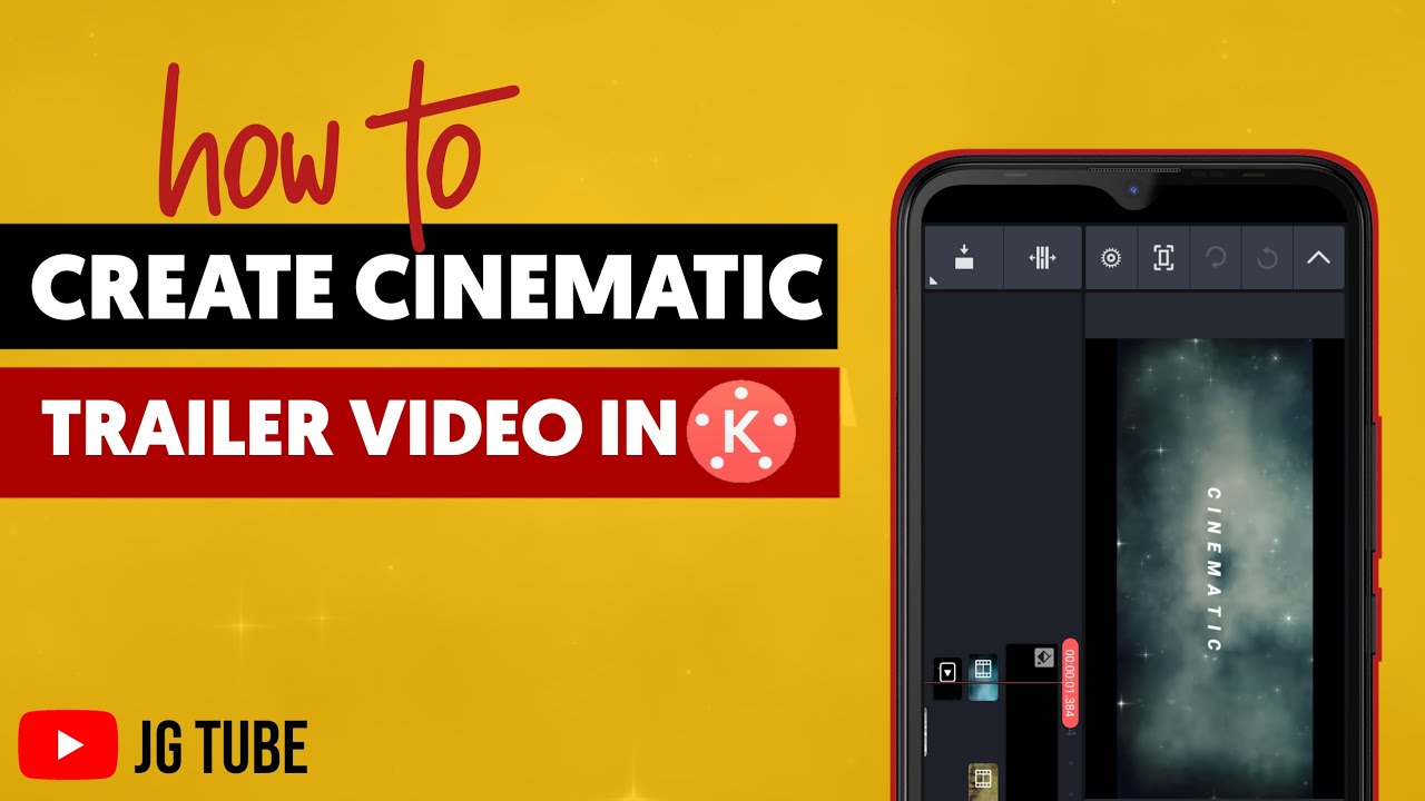 How To Create Cinematic Trailer Video In Kinemaster ||JGTube