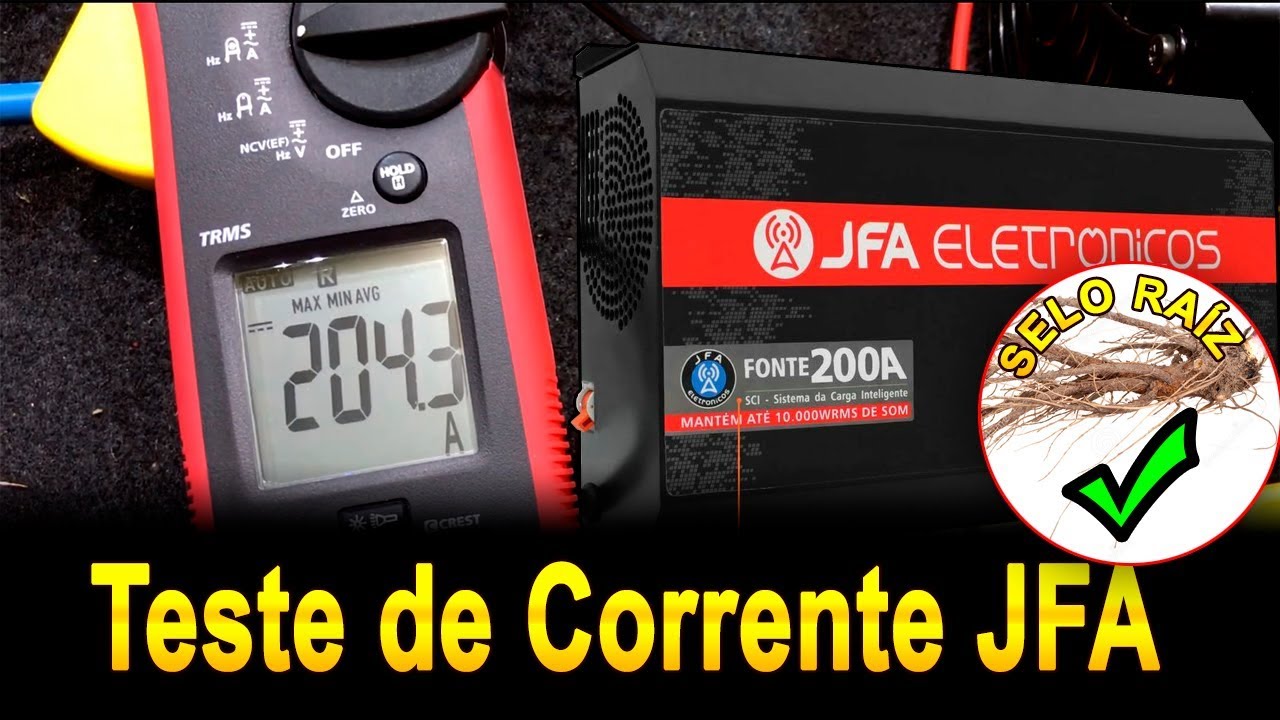 Teste de Corrente fonte JFA SCI 200A + DICAS DE BATERIAS