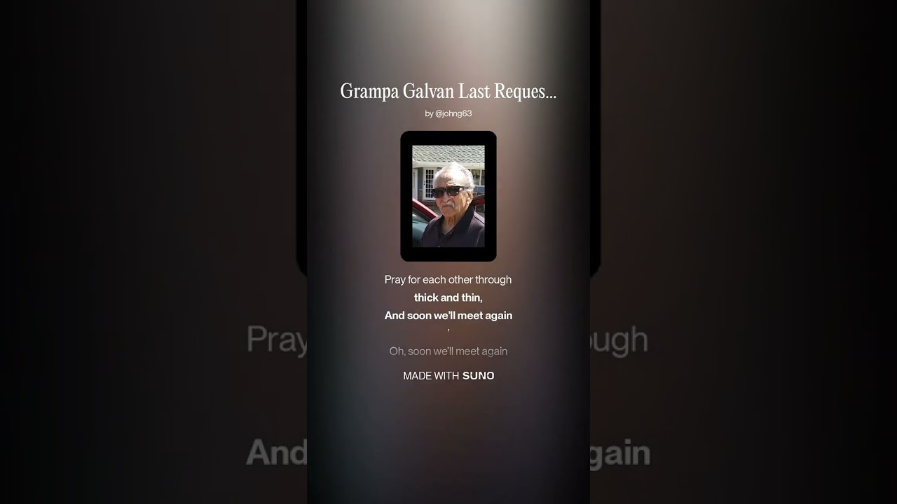 Grampa Galvan Last Request Extend Version Original lyric video Dedicated to Richard Galvan