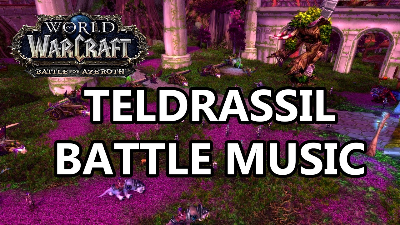 Teldrassil Battle Music - Battle for Azeroth Music