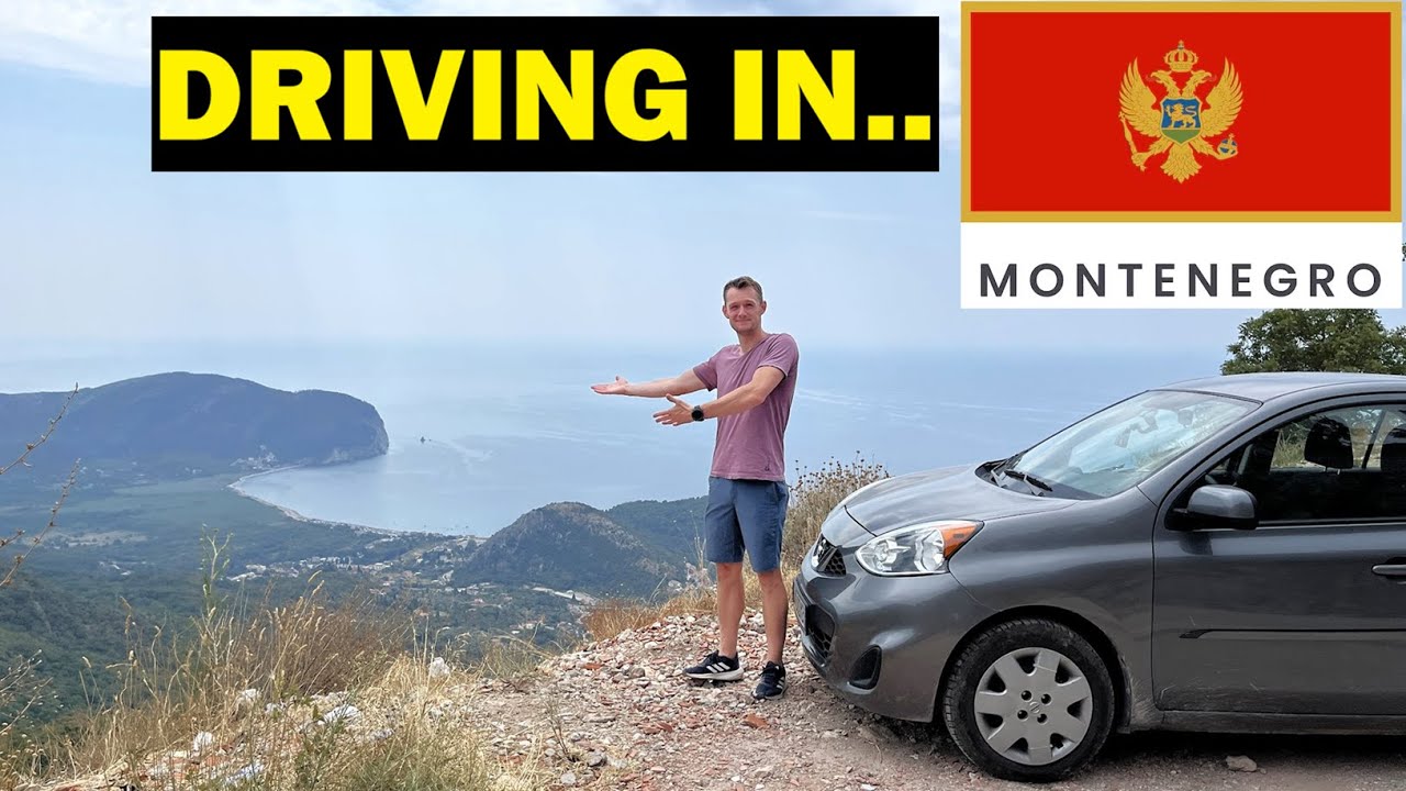 What Is It Like To Drive in Montenegro?