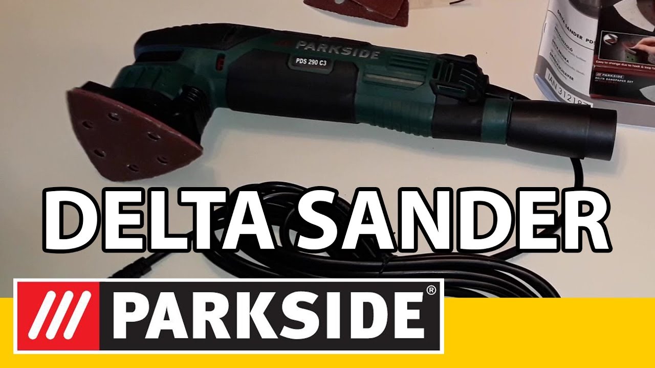 Parkside Delta Sander PDS 290 C3 - Unboxing + Tryout