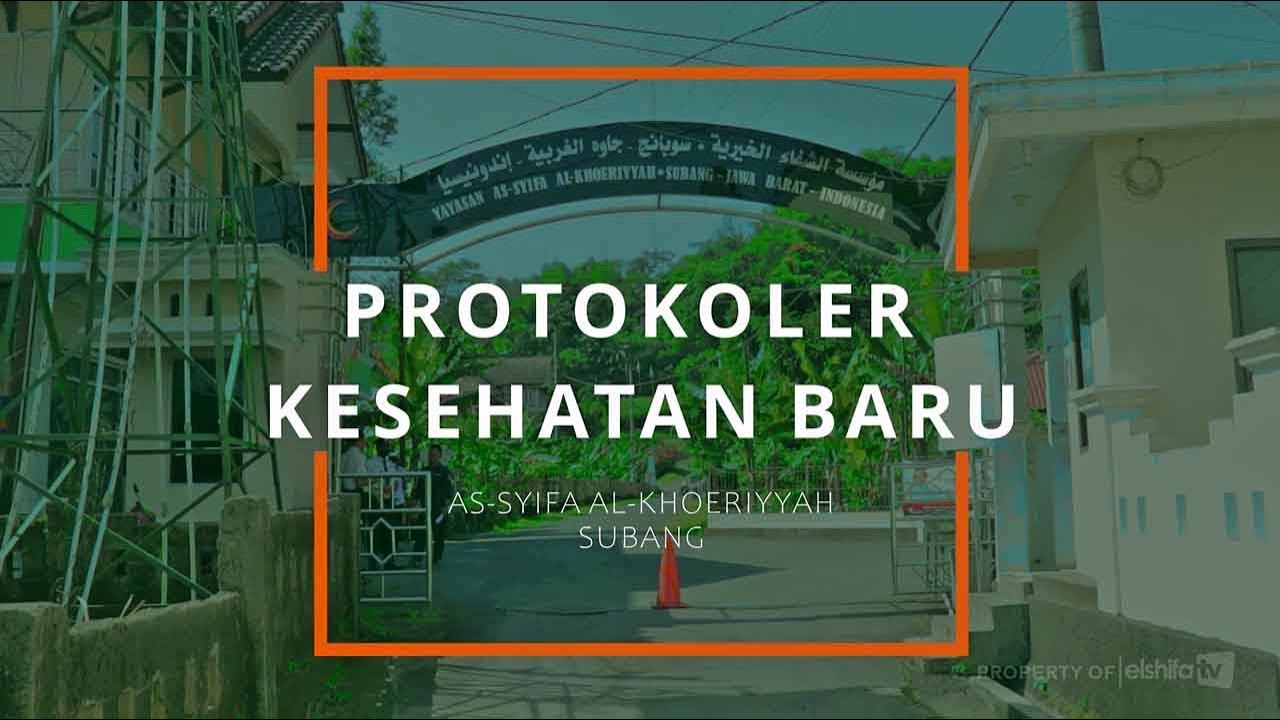 PROTOKOLER KESEHATAN BARU AS-SYIFA #NewNormal