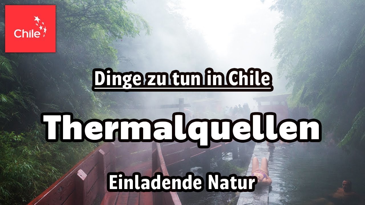 Dinge zu tun in Chile: Thermalquellen - Einladende Natur