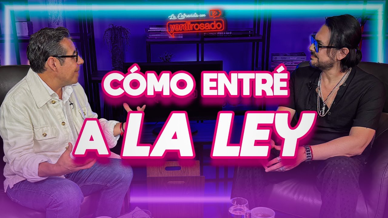 ENTRÉ A LA LEY GRACIAS A MI HERMANA | Beto Cuevas | La entrevista con Yordi Rosado