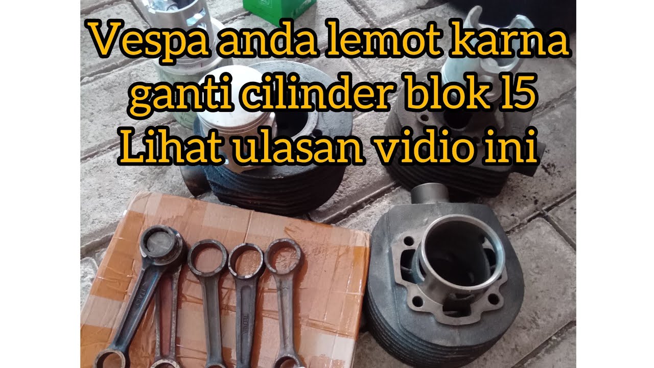 KENAPA BLOK L5 LEMOT UNTUK VESPA STDR? CARA MENGATASINYA BIAR FUL POWER