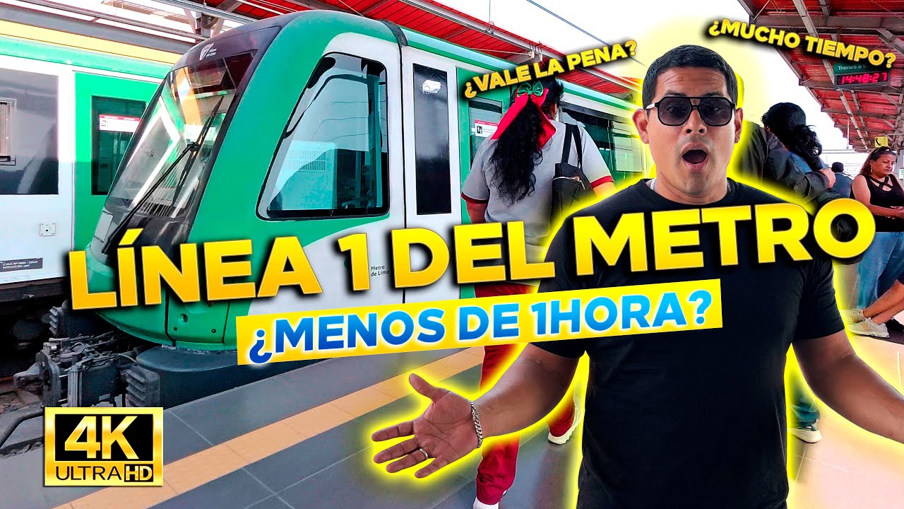 LINEA 1 DEL METRO DE LIMA: ¿CUÁNTO DEMORA DE PUNTA A PUNTA?