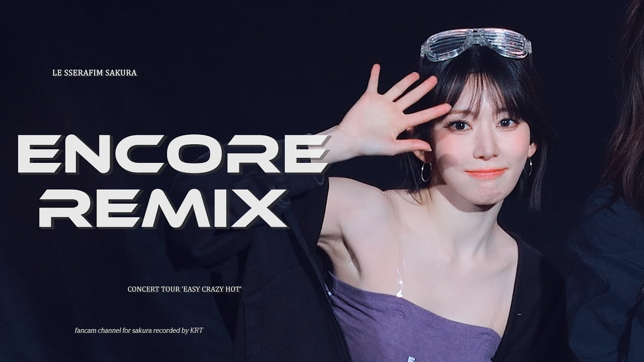 260131 르세라핌 사쿠라 'Encore Remix CRAZY & SPAGHETTI' 직캠 LE SSERAFIM Sakura 4k Fancam @LE SSERAFIM TOUR