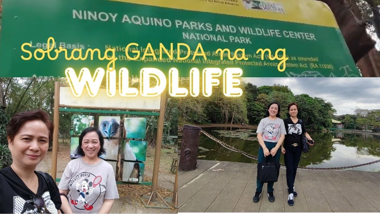 NINOY AQUINO PARKS AND WILDLIFE | SUPER GANDA NA!!| LOIDA AND ANA VLOGS