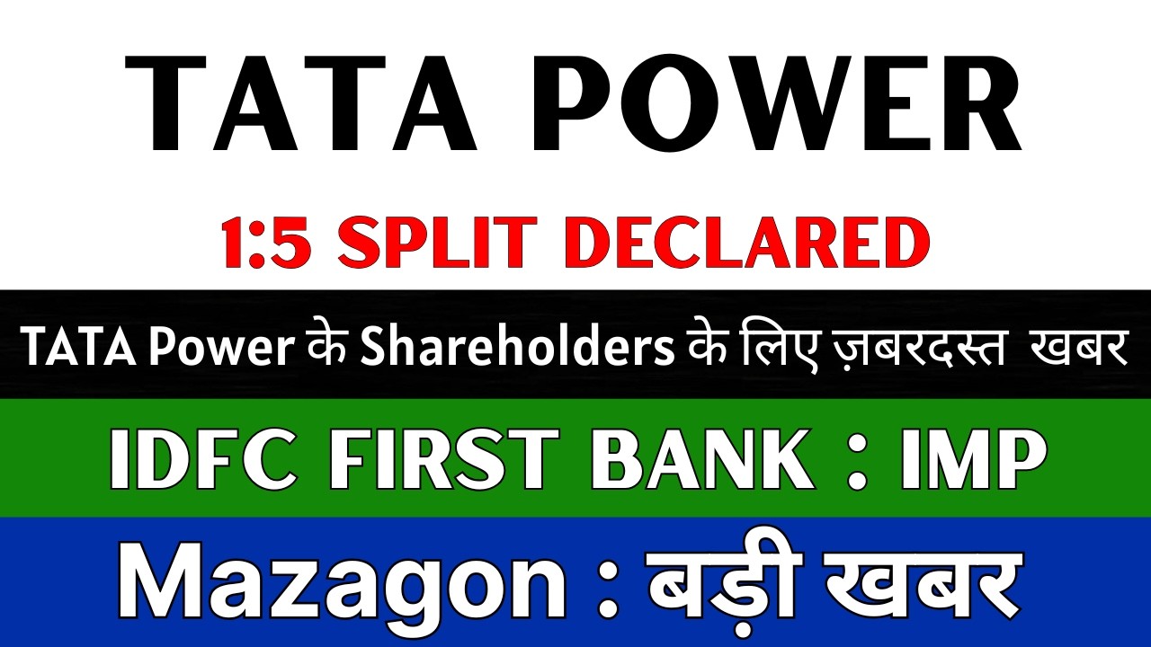 TATA POWER Share Latest News 💥 1:5 SPLIT DECLARED 💥 RVNL Share Latest News &bull; MAZAGON DOCK Share News