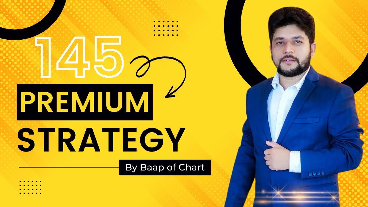 145 Premium Strategy | No Loss Strategy for Option Buyers | by Baap of Chart
