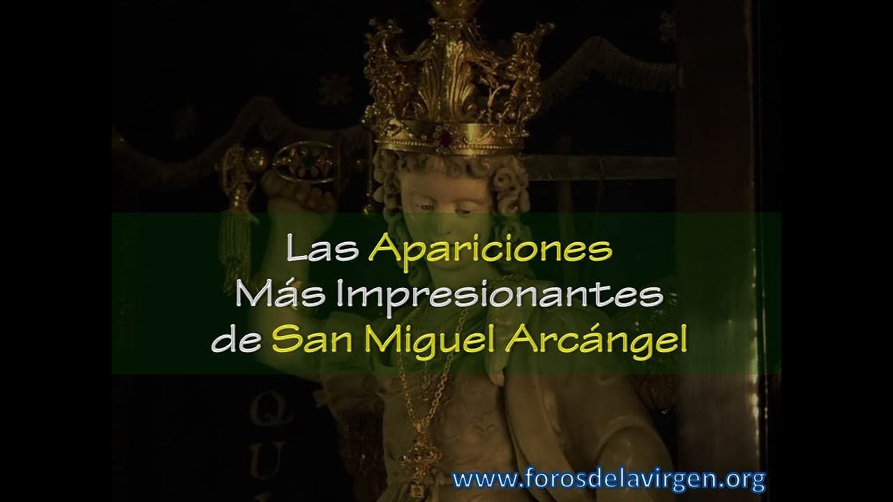 Las Apariciones Más Impactantes de San Miguel Arcángel
