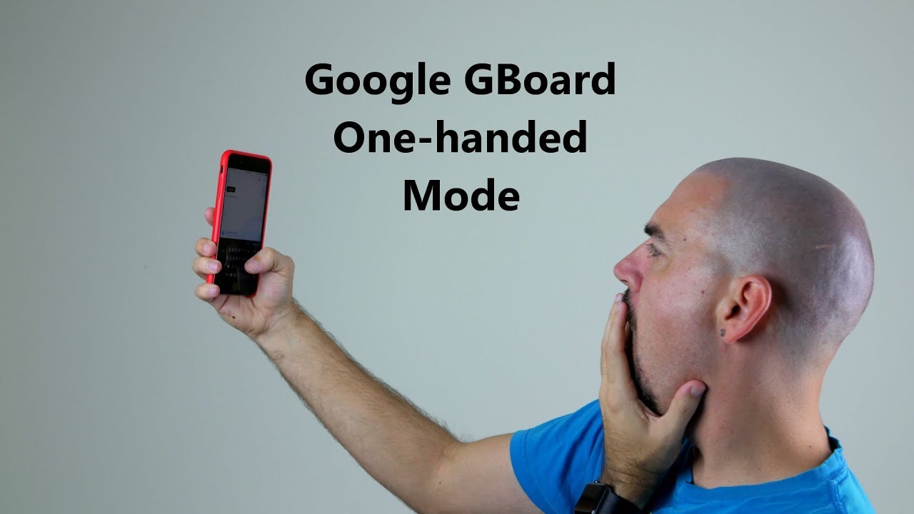 Google Gboard One-Handed Mode