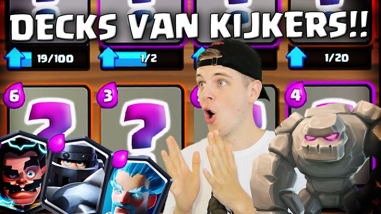 DECKS VAN KIJKERS TESTEN! CLASH ROYALE NEDERLANDS