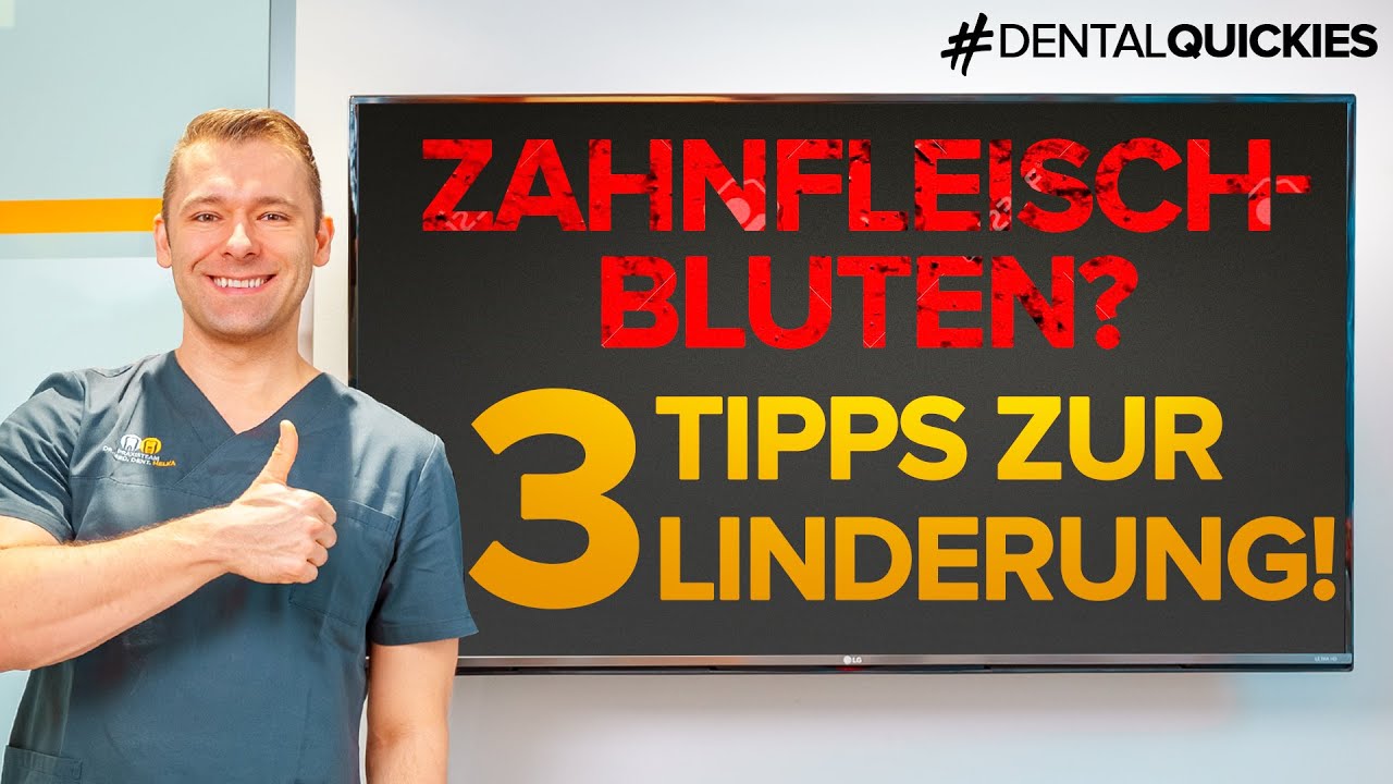 ZAHNFLEISCHBLUTEN - Die 3 besten TIPPS gegen ZAHNFLEISCHENTZ&Uuml;NDUNG