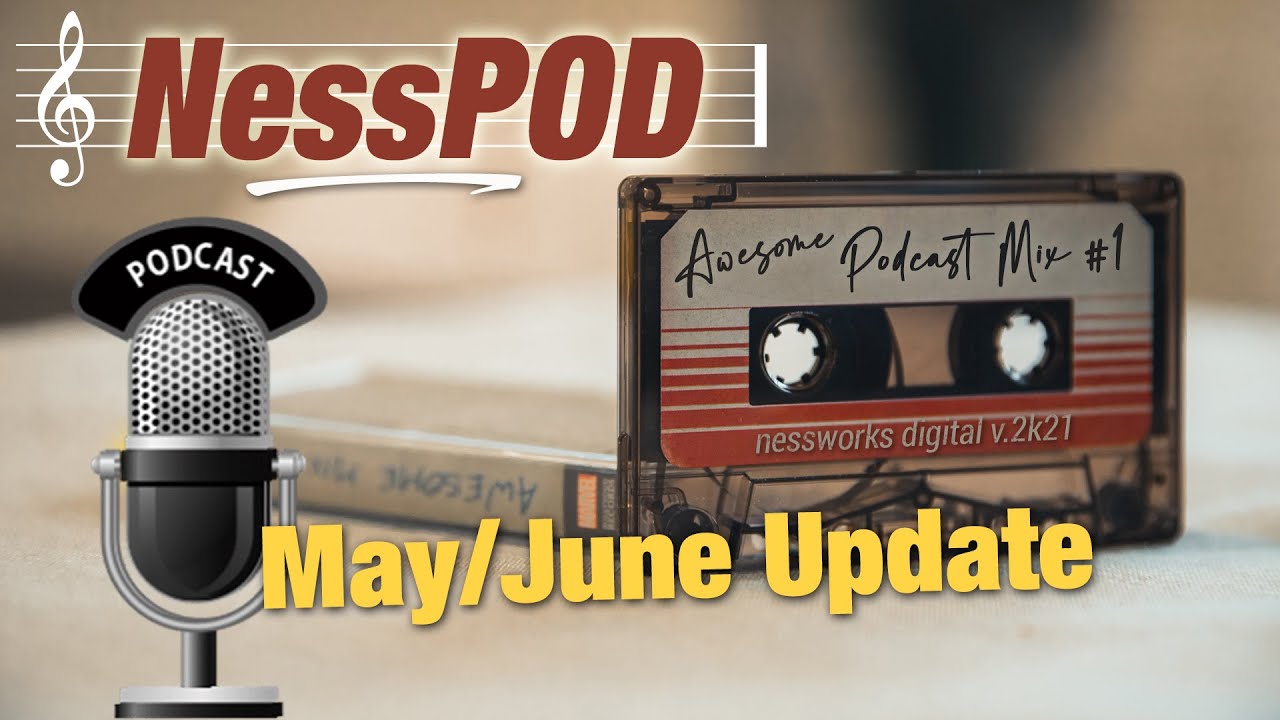 May / June  2021 Channel Update | Announcing NessPOD