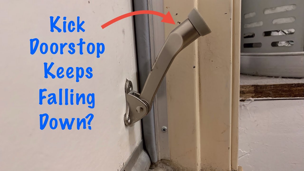 HOW TO FIX A DROOPING KICK DOWN DOORSTOP!